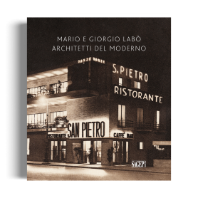 Mario e Giorgio LabÃ² Architetti del moderno