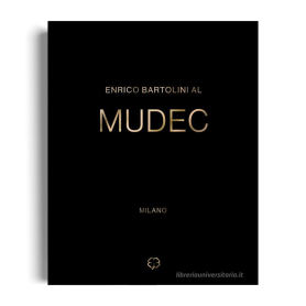 Enrico Bartolini al MUDEC